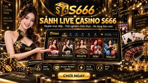 Sảnh Live Casino S666